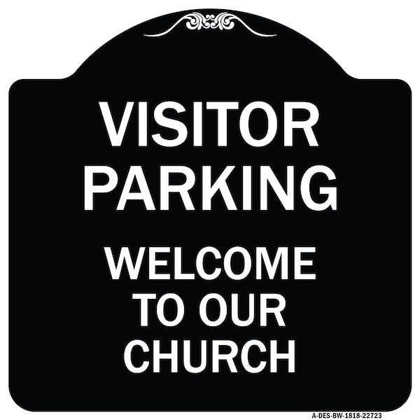 Signmission Visitor Parking Welcome to Our Church Heavy-Gauge Aluminum Sign, 18" x 18", BW-1818-22723 A-DES-BW-1818-22723 - main
